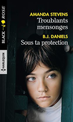 Télécharger le livre :  Troublants mensonges - Sous ta protection
