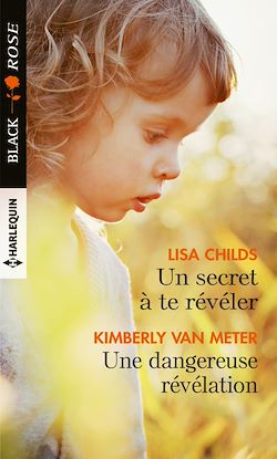 Télécharger le livre :  Un secret à te révéler - Une dangereuse révélation