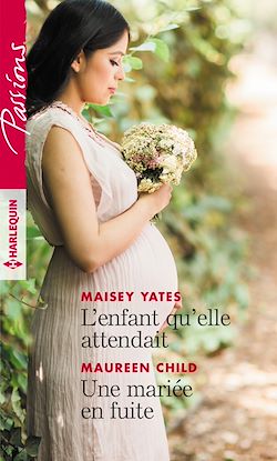 Télécharger le livre :  L'enfant qu'elle attendait - Une mariée en fuite