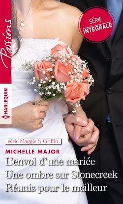 Télécharger le livre :  L'envol d'une mariée - Une ombre sur Stonecreek - Réunis pour le meilleur