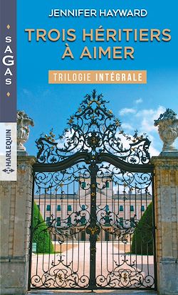 Télécharger le livre :  Trois héritiers à aimer