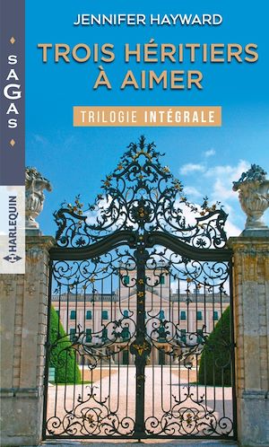 Téléchargez le livre :  Trois héritiers à aimer