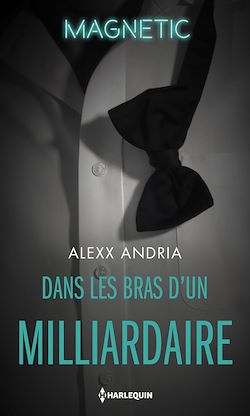 Télécharger le livre :  Dans les bras d'un milliardaire