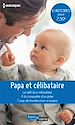 Télécharger le livre :  Papa et célibataire