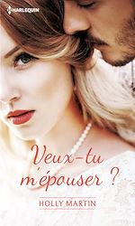 Télécharger le livre :  Veux-tu m'épouser ?