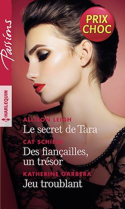 Télécharger le livre :  Le secret de Tara - Des fiançailles, un trésor - Jeu troublant