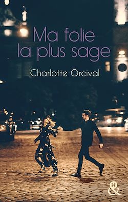 Télécharger le livre :  Ma folie la plus sage