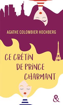 Télécharger le livre :  Ce crétin de prince charmant