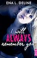 Télécharger le livre :  I Will Always Remember You