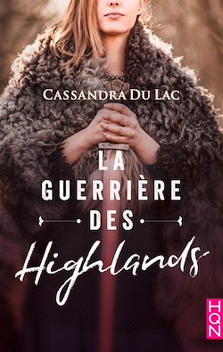 Télécharger le livre :  La guerrière des Highlands