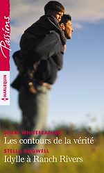 Télécharger le livre :  Les contours de la vérité - Idylle à Ranch Rivers