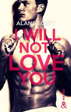 Télécharger le livre :  I Will Not Love You