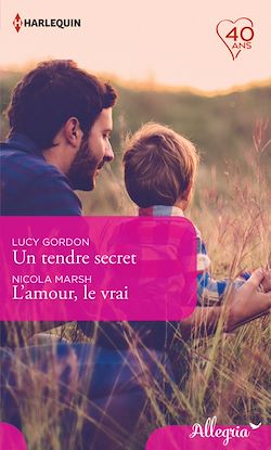 Télécharger le livre :  Un tendre secret - L'amour, le vrai