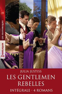 Télécharger le livre :  Intégrale de la série "Les gentlemen rebelles"