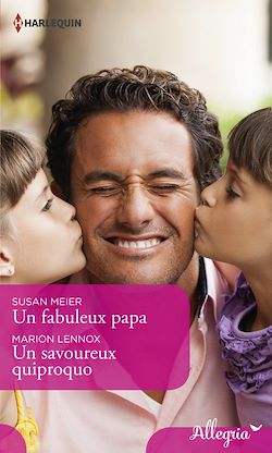 Télécharger le livre :  Un fabuleux papa - Un savoureux quiproquo