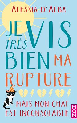 Télécharger le livre :  Je vis très bien ma rupture - mais mon chat est inconsolable