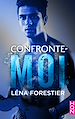Télécharger le livre :  Confronte-moi