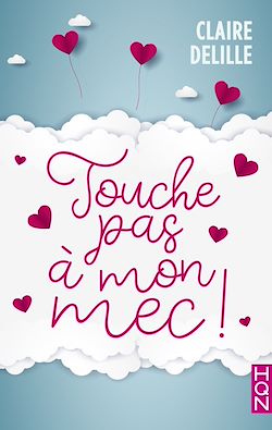 Télécharger le livre :  Touche pas à mon mec !