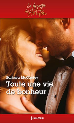 Téléchargez le livre :  Toute une vie de bonheur