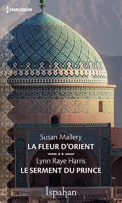 Télécharger le livre :  La fleur d'Orient - Le serment du prince