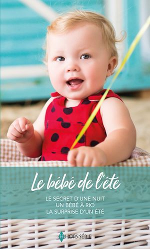 Téléchargez le livre :  Le bébé de l'été