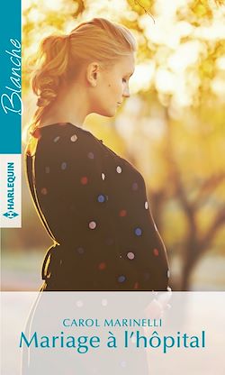 Télécharger le livre :  Mariage à l'hôpital