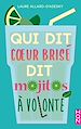 Télécharger le livre :  Qui dit coeur brisé dit mojitos à volonté