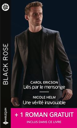 Télécharger le livre :  Liés par le mensonge - Une vérité inavouable - Un rival trop attirant