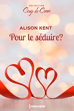 Télécharger le livre :  Pour le séduire ?