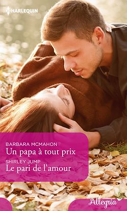 Télécharger le livre :  Un papa à tout prix - Le pari de l'amour