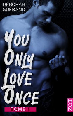 Télécharger le livre :  You Only Love Once - Tome 1