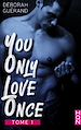 Télécharger le livre :  You Only Love Once - Tome 1