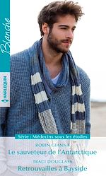 Download this eBook Le sauveteur de l'Antarctique - Retrouvailles à Bayside