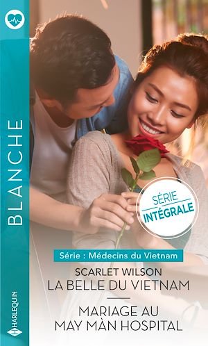 Téléchargez le livre :  La belle du Vietnam - Mariage au May Màn Hospital