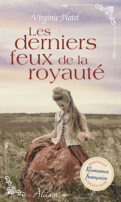 Télécharger le livre :  Les derniers feux de la royauté