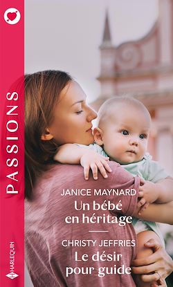 Télécharger le livre :  Un bébé en héritage - Le désir pour guide