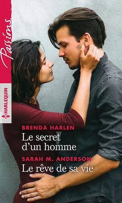 Télécharger le livre :  Le secret d'un homme - Le rêve de sa vie