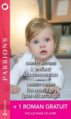 Télécharger le livre :  L'enfant du renouveau - Un mariage (pas si) arrangé - Une étreinte parfaite