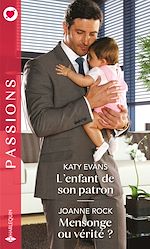 Télécharger le livre :  L'enfant de son patron - Mensonge ou vérité ?