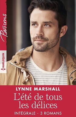 Télécharger le livre :  L'été de tous les délices - Intégrale 3 romans