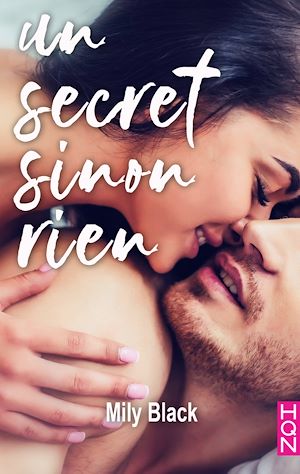 Téléchargez le livre :  Un secret sinon rien