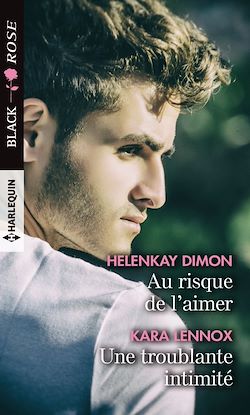 Télécharger le livre :  Au risque de l'aimer -  Une troublante intimité