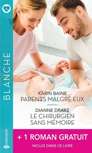 Téléchargez le livre :  Parents malgré eux - Le chirurgien sans mémoire - L'homme de sa vie