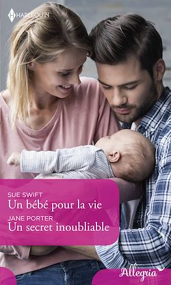 Télécharger le livre :  Un bébé pour la vie - Un secret inoubliable
