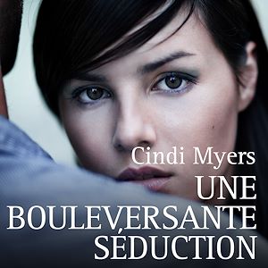 Download the eBook: Une bouleversante séduction