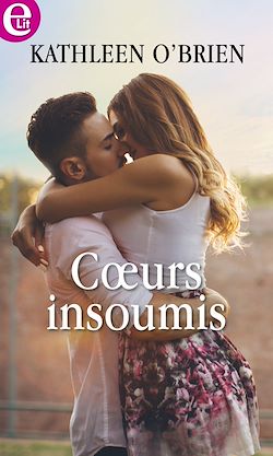 Télécharger le livre :  Coeurs insoumis