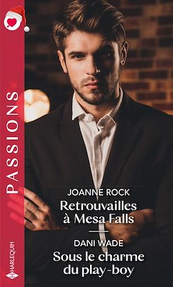 Télécharger le livre :  Retrouvailles à Mesa Falls - Sous le charme du play-boy