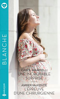 Télécharger le livre :  Une incroyable surprise - L'épreuve d'une chirurgienne