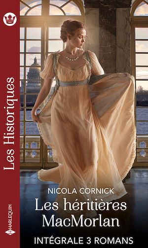 Téléchargez le livre :  Les héritières MacMorlan - Intégrale 3 romans