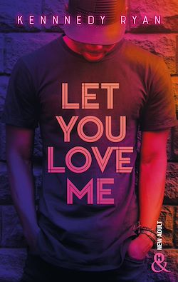 Télécharger le livre :  Let you love me